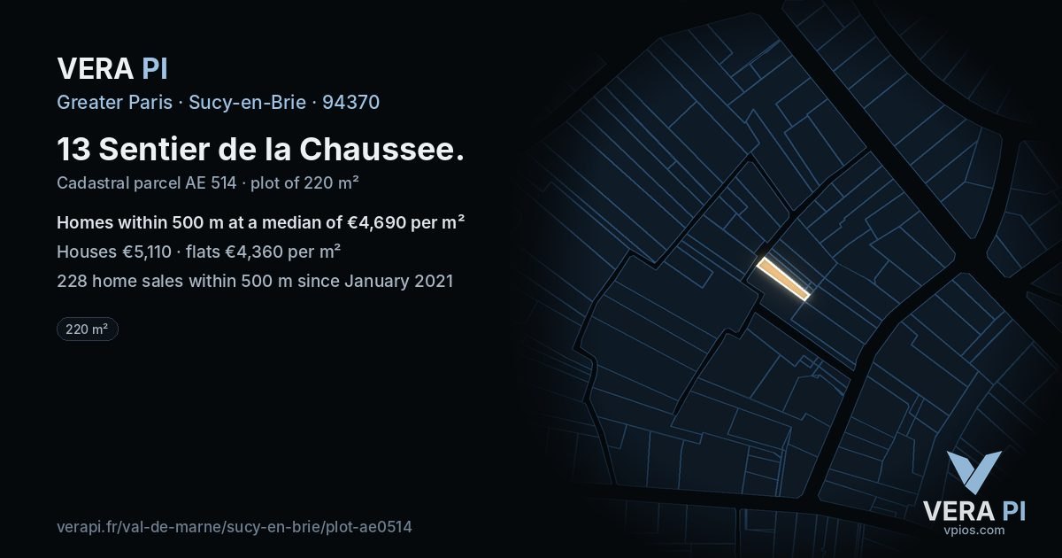 13 Sentier de la Chaussee, Sucy-en-Brie at night – the plot lit, the parcels around coloured by the prices near them