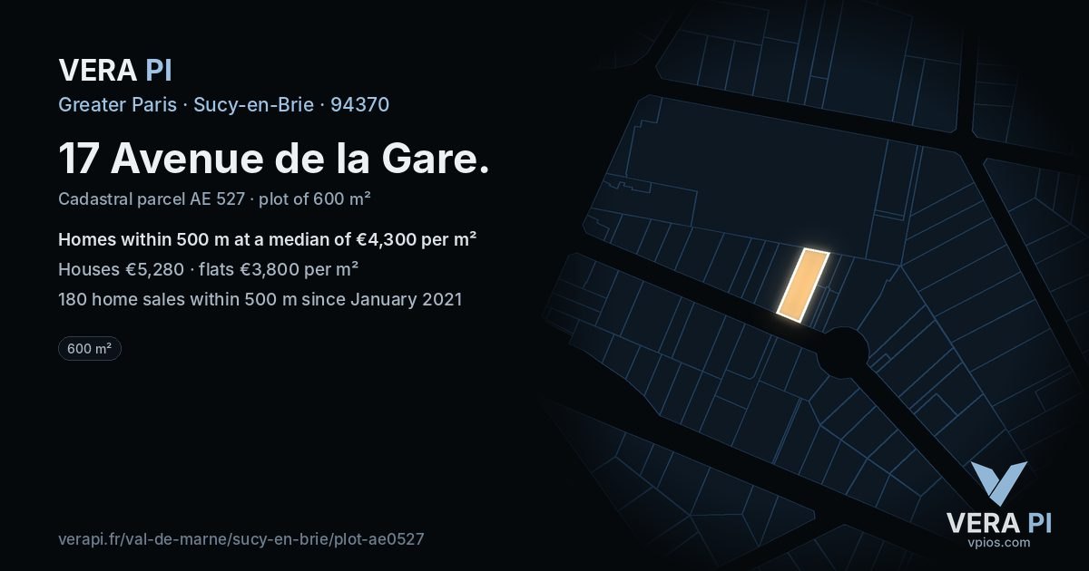 17 Avenue de la Gare, Sucy-en-Brie at night – the plot lit, the parcels around coloured by the prices near them