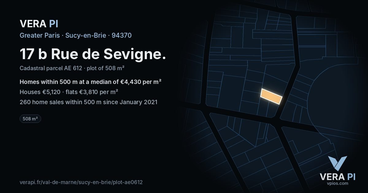 17 b Rue de Sevigne, Sucy-en-Brie at night – the plot lit, the parcels around coloured by the prices near them
