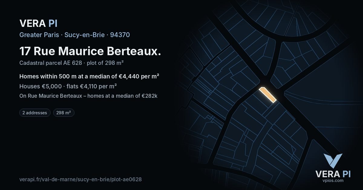 17 Rue Maurice Berteaux, Sucy-en-Brie at night – the plot lit, the parcels around coloured by the prices near them
