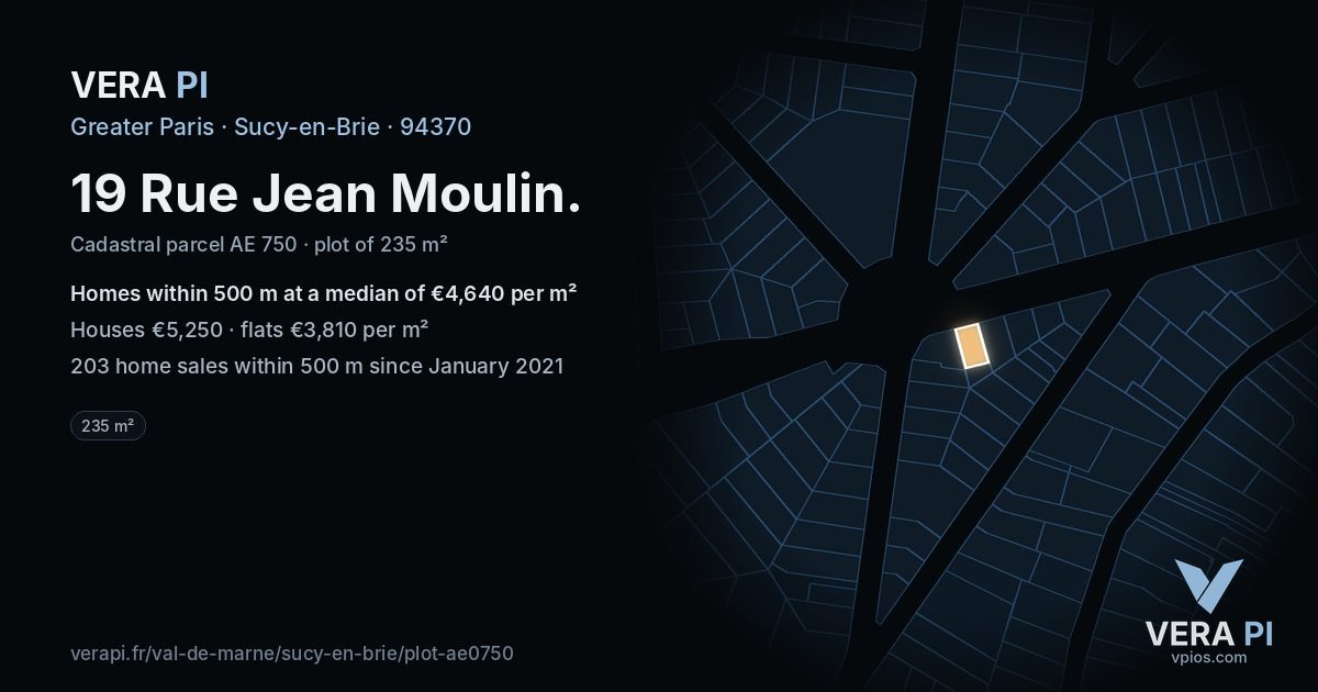 19 Rue Jean Moulin, Sucy-en-Brie at night – the plot lit, the parcels around coloured by the prices near them