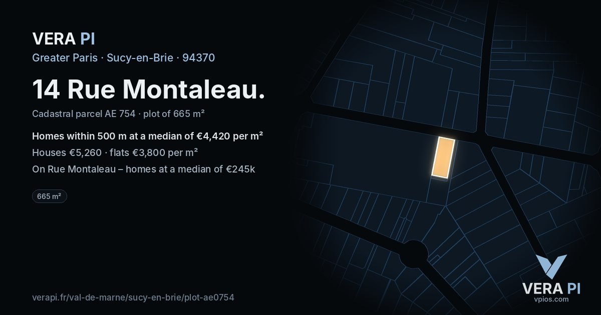 14 Rue Montaleau, Sucy-en-Brie at night – the plot lit, the parcels around coloured by the prices near them