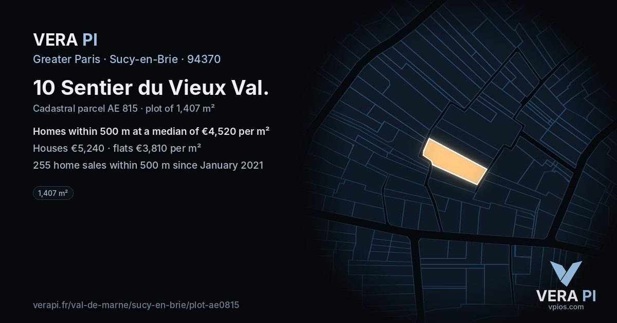 10 Sentier du Vieux Val, Sucy-en-Brie at night – the plot lit, the parcels around coloured by the prices near them