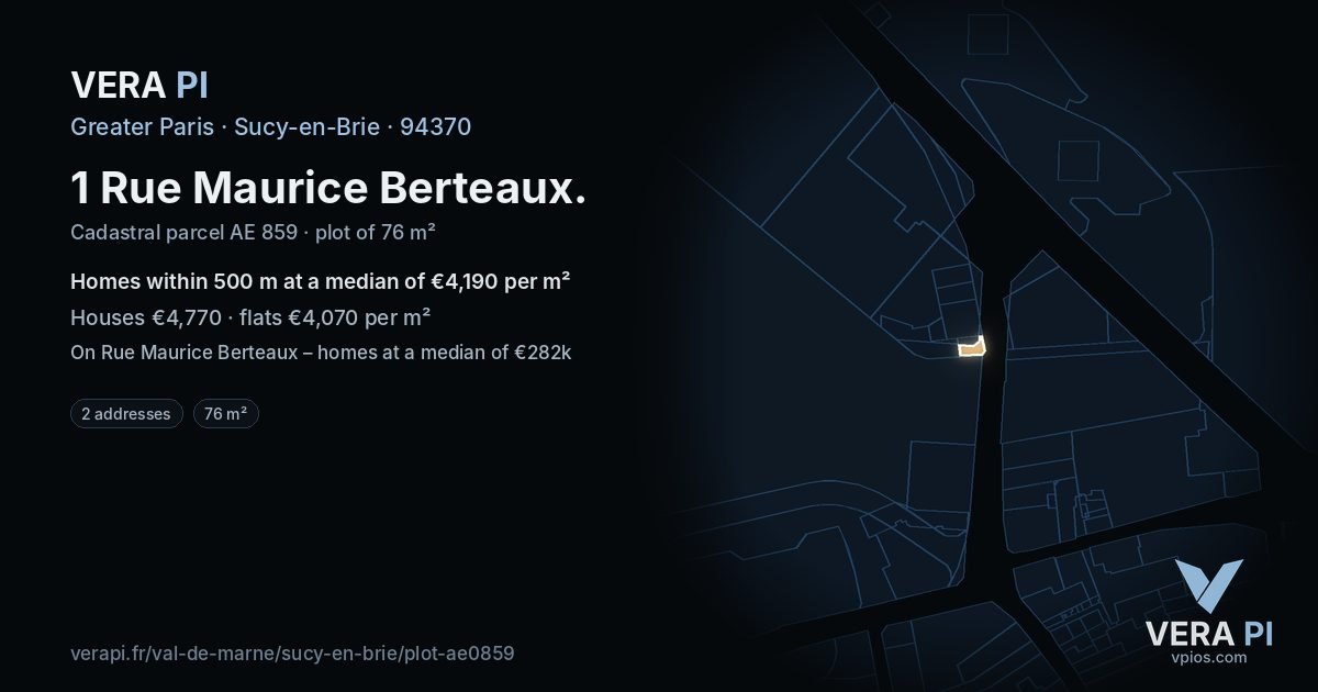 1 Rue Maurice Berteaux, Sucy-en-Brie at night – the plot lit, the parcels around coloured by the prices near them