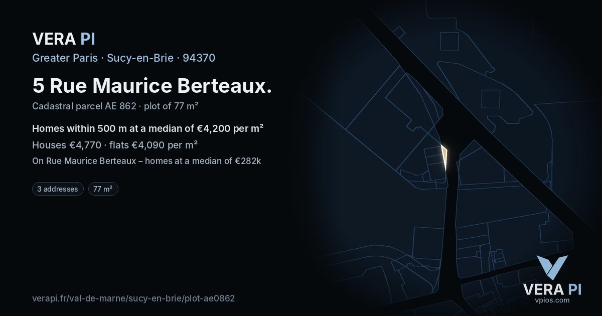 5 Rue Maurice Berteaux, Sucy-en-Brie at night – the plot lit, the parcels around coloured by the prices near them