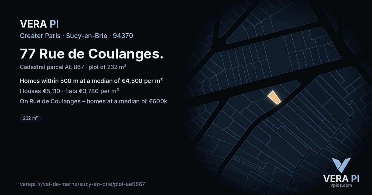 77 Rue de Coulanges, Sucy-en-Brie at night – the plot lit, the parcels around coloured by the prices near them