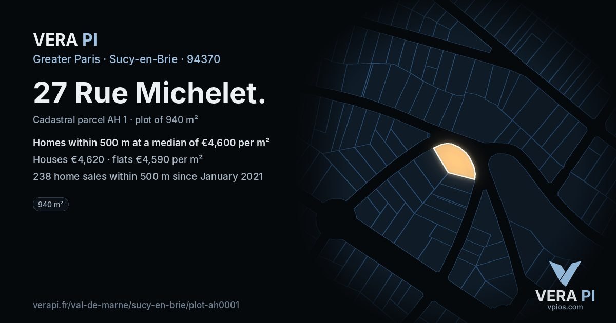 27 Rue Michelet, Sucy-en-Brie at night – the plot lit, the parcels around coloured by the prices near them