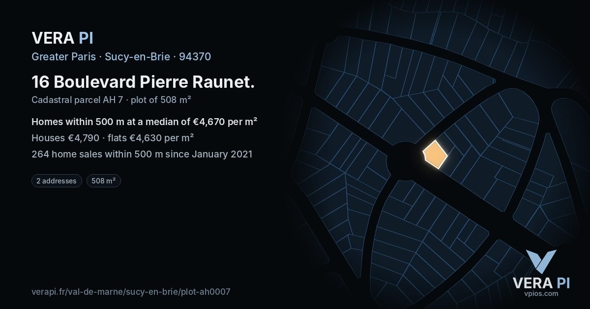 16 Boulevard Pierre Raunet, Sucy-en-Brie at night – the plot lit, the parcels around coloured by the prices near them