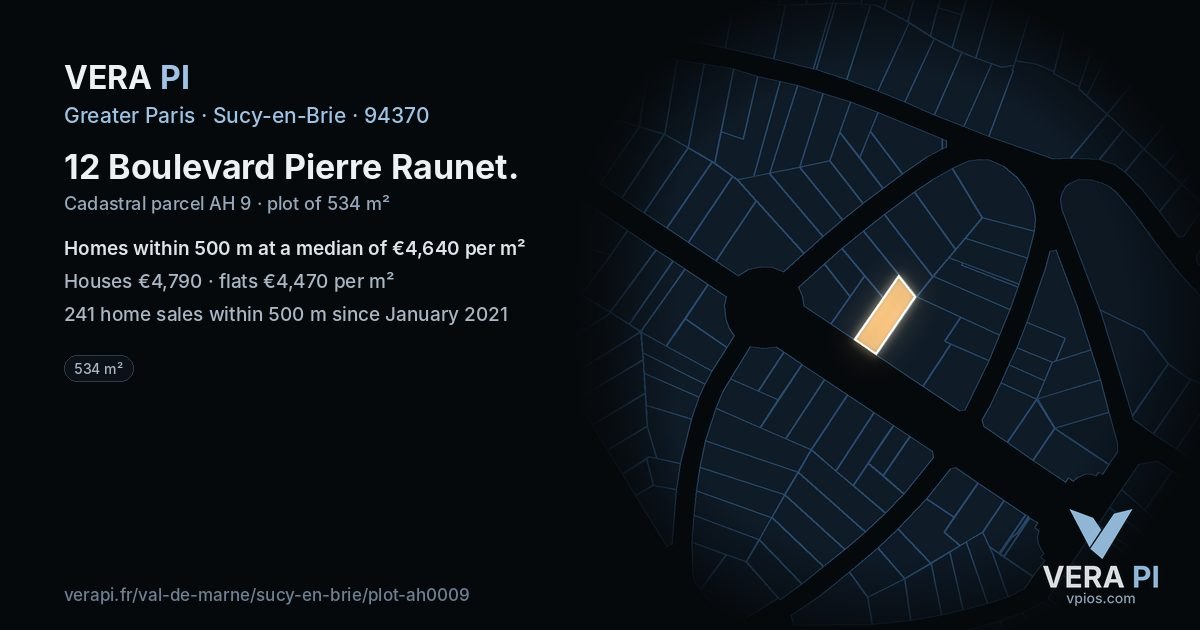 12 Boulevard Pierre Raunet, Sucy-en-Brie at night – the plot lit, the parcels around coloured by the prices near them
