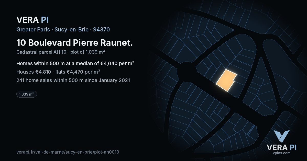 10 Boulevard Pierre Raunet, Sucy-en-Brie at night – the plot lit, the parcels around coloured by the prices near them