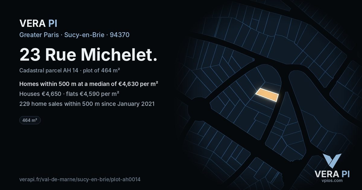 23 Rue Michelet, Sucy-en-Brie at night – the plot lit, the parcels around coloured by the prices near them