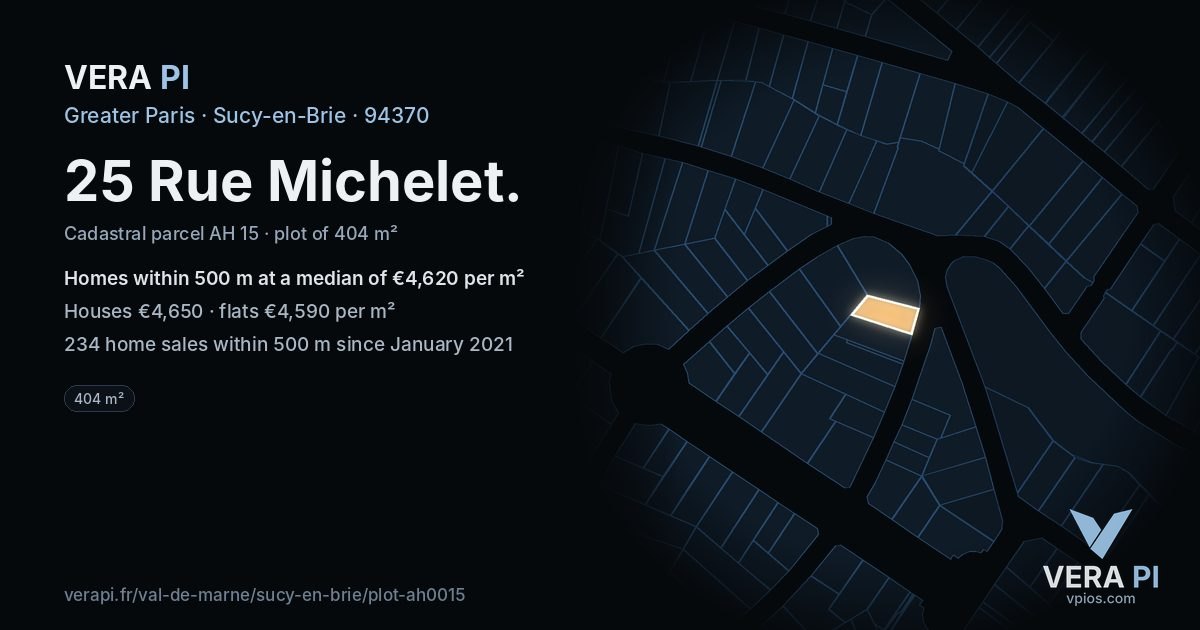 25 Rue Michelet, Sucy-en-Brie at night – the plot lit, the parcels around coloured by the prices near them