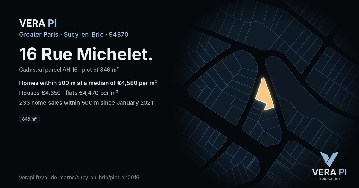 16 Rue Michelet, Sucy-en-Brie at night – the plot lit, the parcels around coloured by the prices near them
