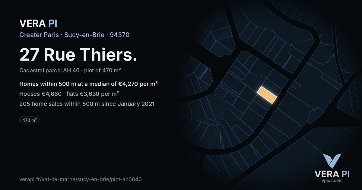 27 Rue Thiers, Sucy-en-Brie at night – the plot lit, the parcels around coloured by the prices near them