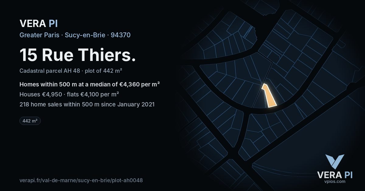 15 Rue Thiers, Sucy-en-Brie at night – the plot lit, the parcels around coloured by the prices near them