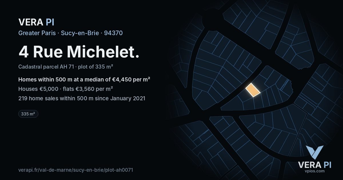 4 Rue Michelet, Sucy-en-Brie at night – the plot lit, the parcels around coloured by the prices near them