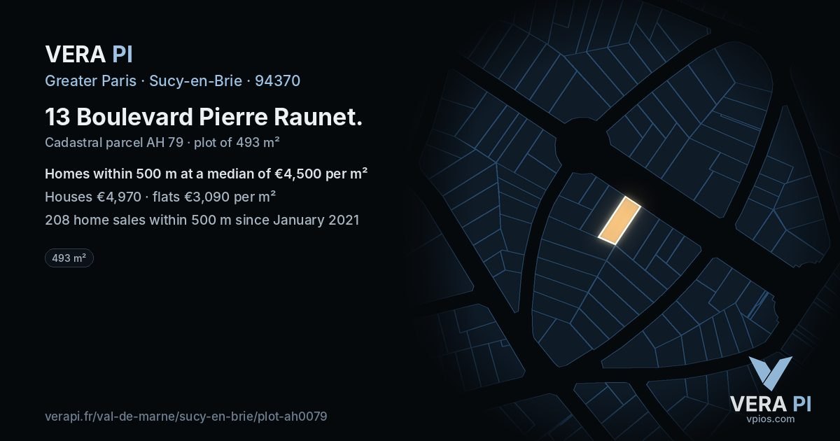 13 Boulevard Pierre Raunet, Sucy-en-Brie at night – the plot lit, the parcels around coloured by the prices near them