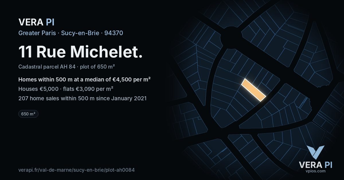 11 Rue Michelet, Sucy-en-Brie at night – the plot lit, the parcels around coloured by the prices near them