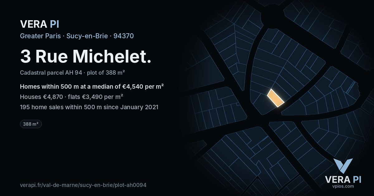 3 Rue Michelet, Sucy-en-Brie at night – the plot lit, the parcels around coloured by the prices near them