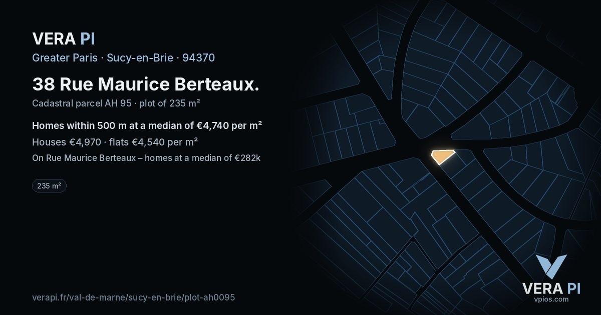 38 Rue Maurice Berteaux, Sucy-en-Brie at night – the plot lit, the parcels around coloured by the prices near them