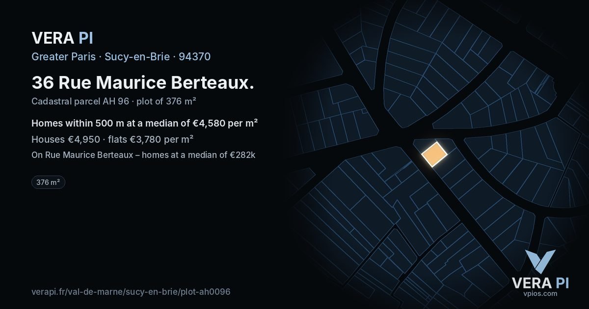 36 Rue Maurice Berteaux, Sucy-en-Brie at night – the plot lit, the parcels around coloured by the prices near them