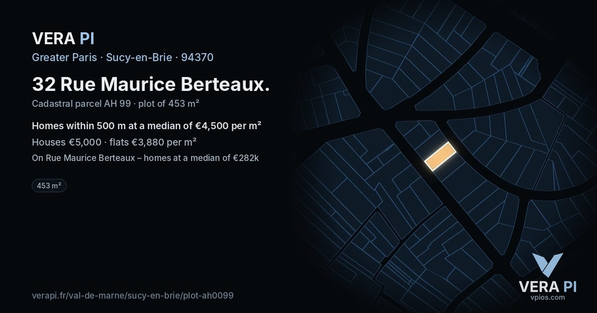 32 Rue Maurice Berteaux, Sucy-en-Brie at night – the plot lit, the parcels around coloured by the prices near them