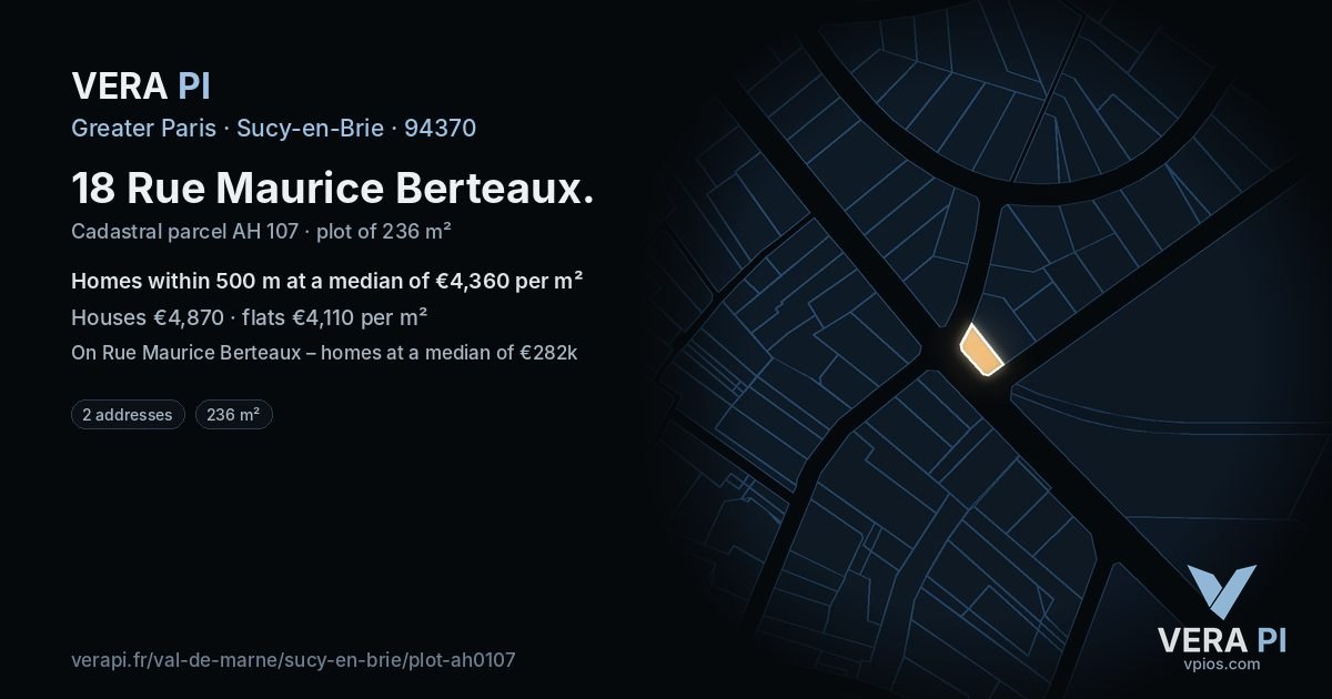 18 Rue Maurice Berteaux, Sucy-en-Brie at night – the plot lit, the parcels around coloured by the prices near them