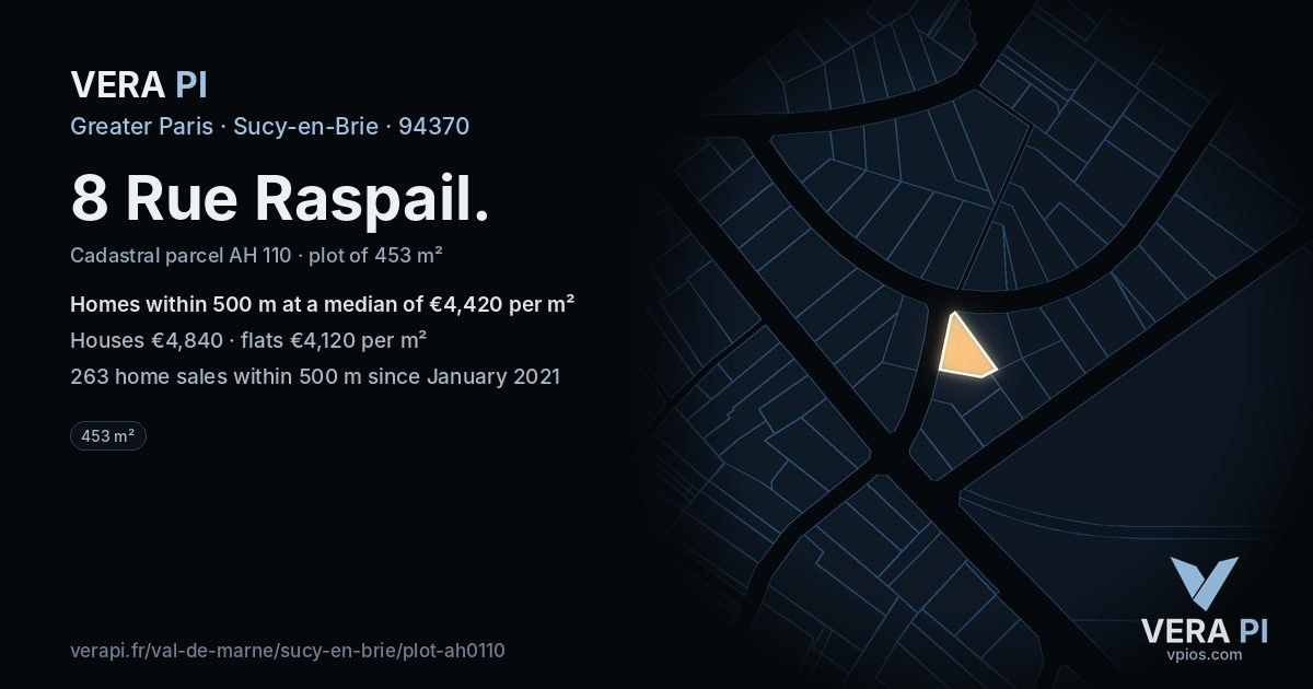 8 Rue Raspail, Sucy-en-Brie at night – the plot lit, the parcels around coloured by the prices near them