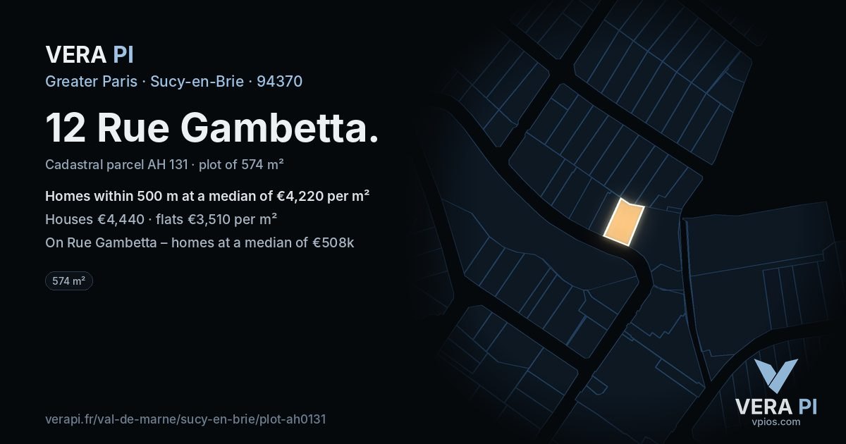 12 Rue Gambetta, Sucy-en-Brie at night – the plot lit, the parcels around coloured by the prices near them