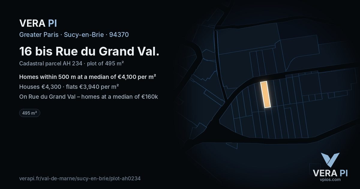 16 bis Rue du Grand Val, Sucy-en-Brie at night – the plot lit, the parcels around coloured by the prices near them