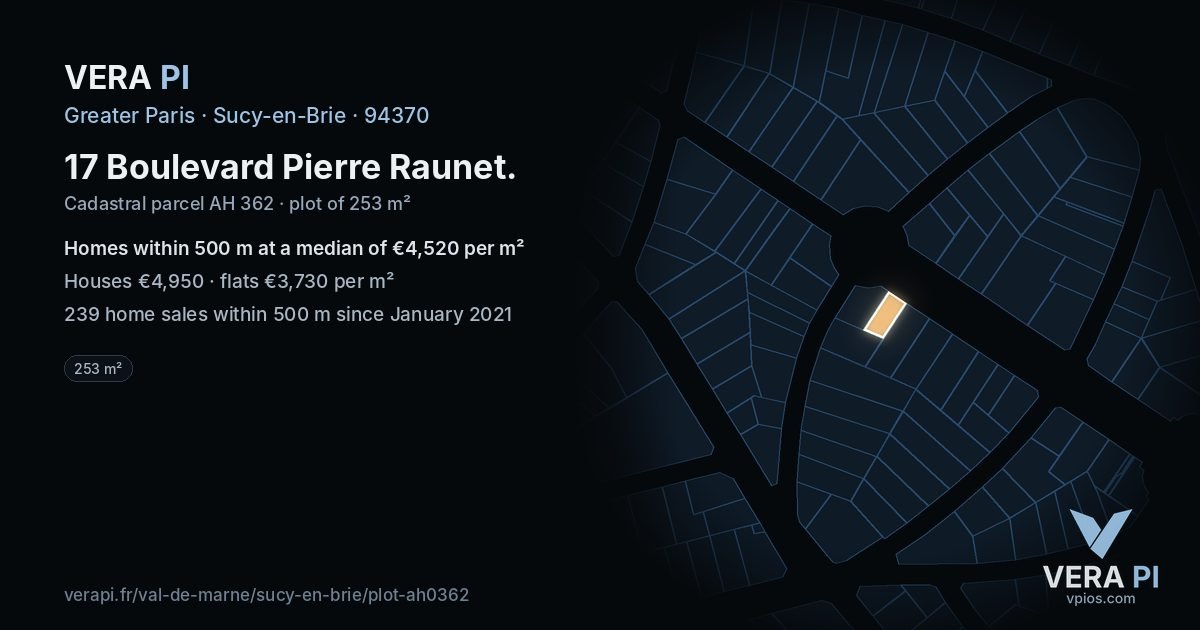 17 Boulevard Pierre Raunet, Sucy-en-Brie at night – the plot lit, the parcels around coloured by the prices near them