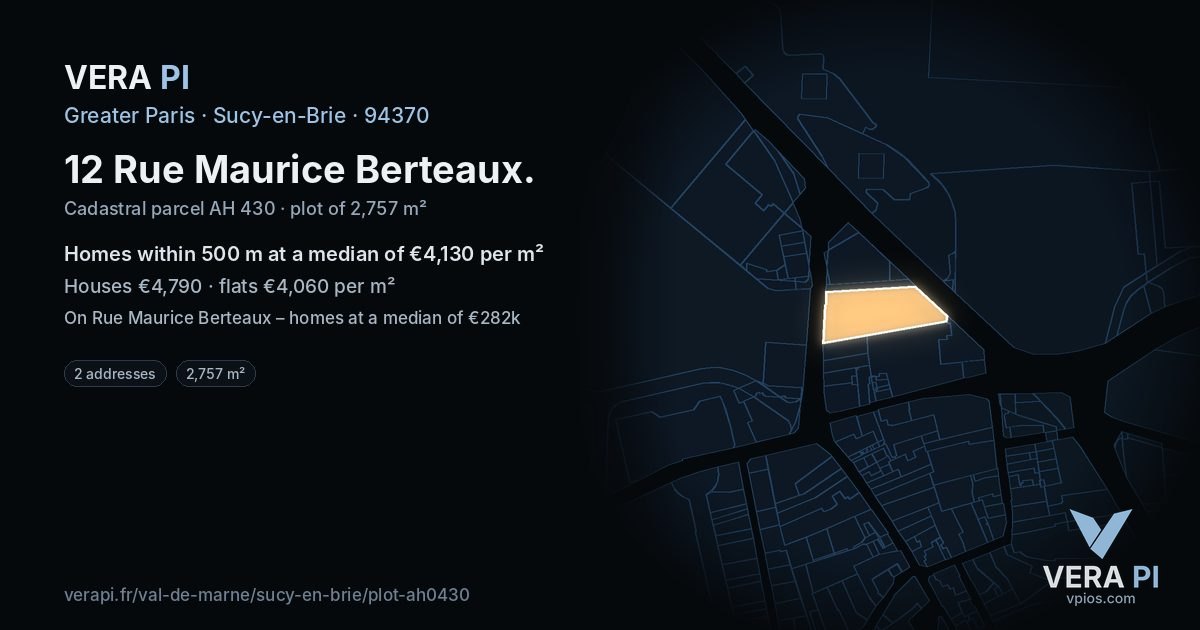 12 Rue Maurice Berteaux, Sucy-en-Brie at night – the plot lit, the parcels around coloured by the prices near them