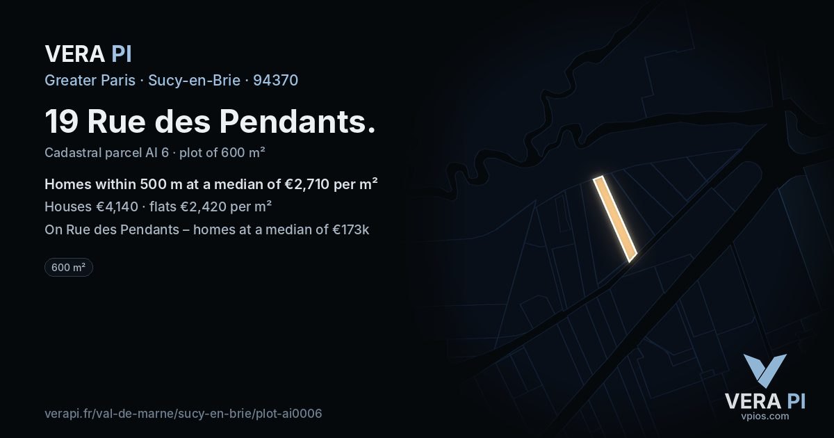 19 Rue des Pendants, Sucy-en-Brie at night – the plot lit, the parcels around coloured by the prices near them