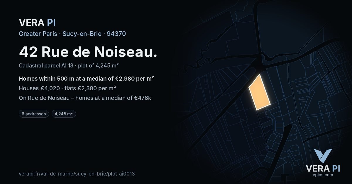 42 Rue de Noiseau, Sucy-en-Brie at night – the plot lit, the parcels around coloured by the prices near them