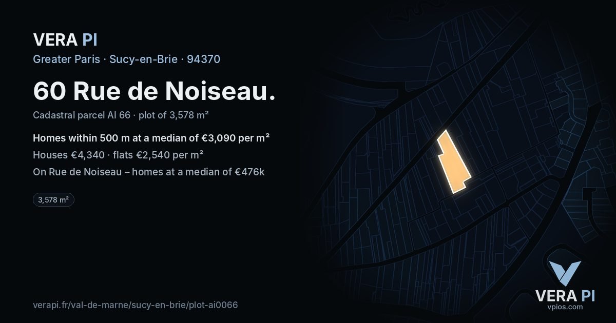 60 Rue de Noiseau, Sucy-en-Brie at night – the plot lit, the parcels around coloured by the prices near them