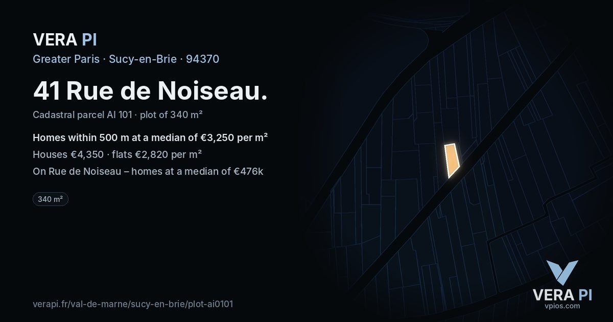 41 Rue de Noiseau, Sucy-en-Brie at night – the plot lit, the parcels around coloured by the prices near them