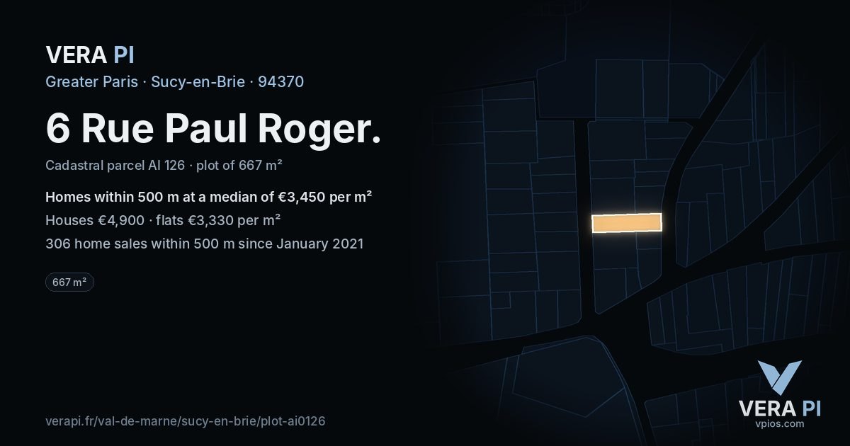 6 Rue Paul Roger, Sucy-en-Brie at night – the plot lit, the parcels around coloured by the prices near them