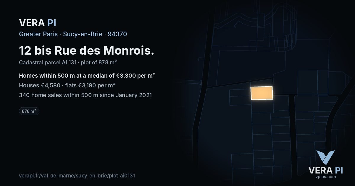 12 bis Rue des Monrois, Sucy-en-Brie at night – the plot lit, the parcels around coloured by the prices near them