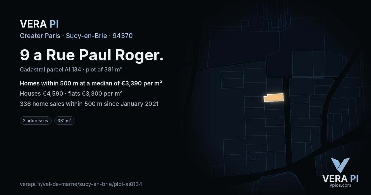 9 a Rue Paul Roger, Sucy-en-Brie at night – the plot lit, the parcels around coloured by the prices near them