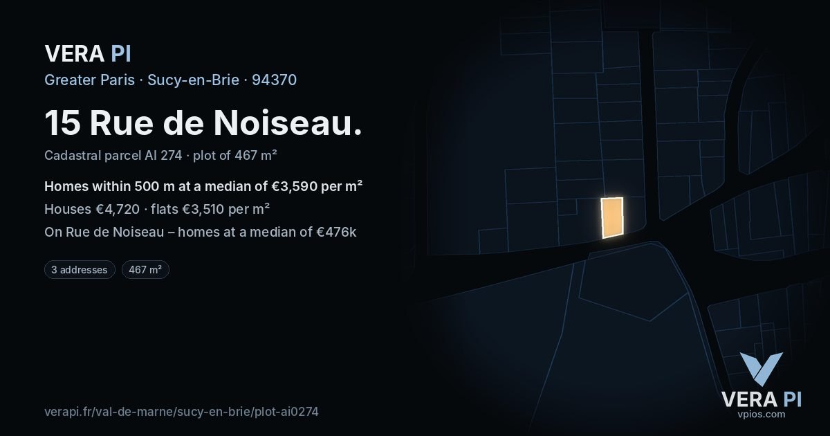 15 Rue de Noiseau, Sucy-en-Brie at night – the plot lit, the parcels around coloured by the prices near them