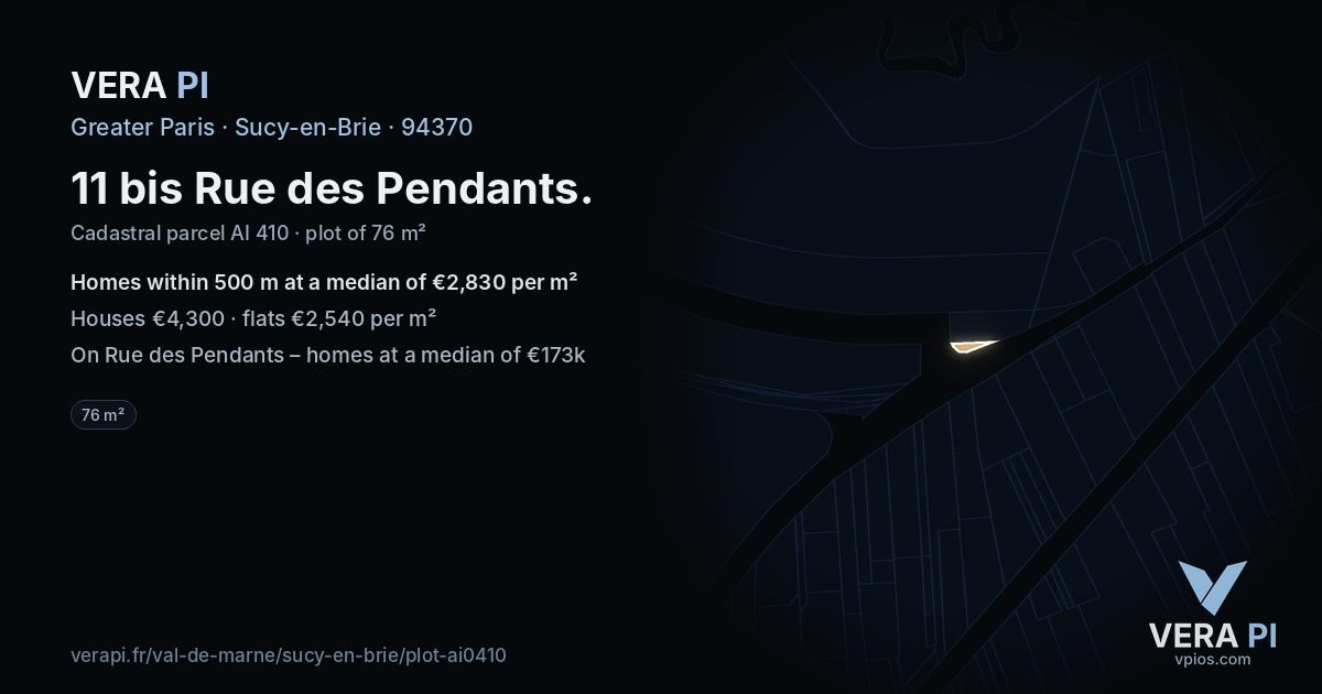 11 bis Rue des Pendants, Sucy-en-Brie at night – the plot lit, the parcels around coloured by the prices near them