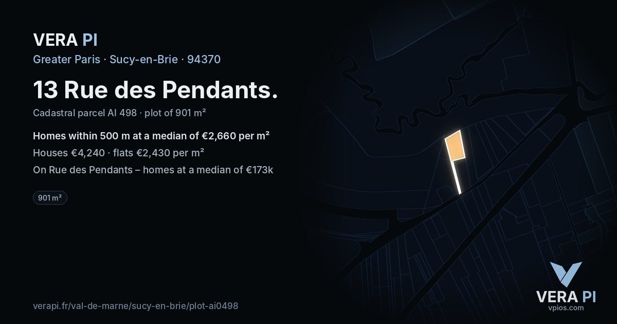 13 Rue des Pendants, Sucy-en-Brie at night – the plot lit, the parcels around coloured by the prices near them
