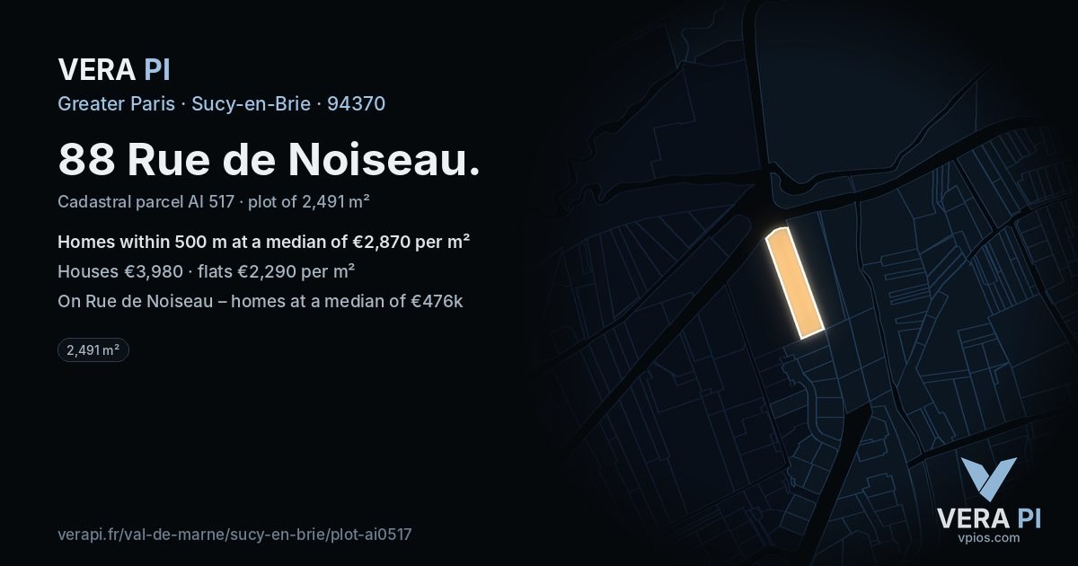 88 Rue de Noiseau, Sucy-en-Brie at night – the plot lit, the parcels around coloured by the prices near them