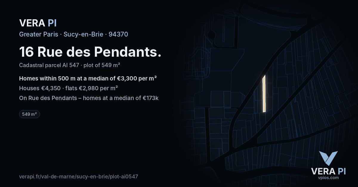 16 Rue des Pendants, Sucy-en-Brie at night – the plot lit, the parcels around coloured by the prices near them