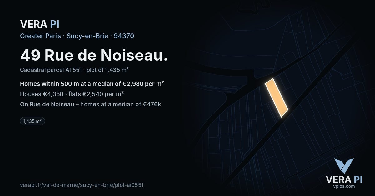 49 Rue de Noiseau, Sucy-en-Brie at night – the plot lit, the parcels around coloured by the prices near them