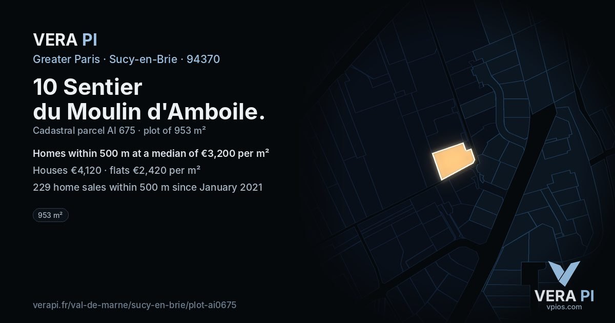 10 Sentier du Moulin d'Amboile, Sucy-en-Brie at night – the plot lit, the parcels around coloured by the prices near them