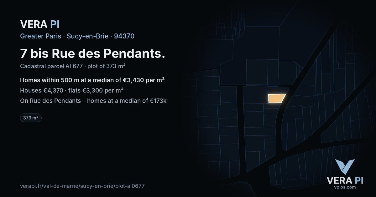 7 bis Rue des Pendants, Sucy-en-Brie at night – the plot lit, the parcels around coloured by the prices near them