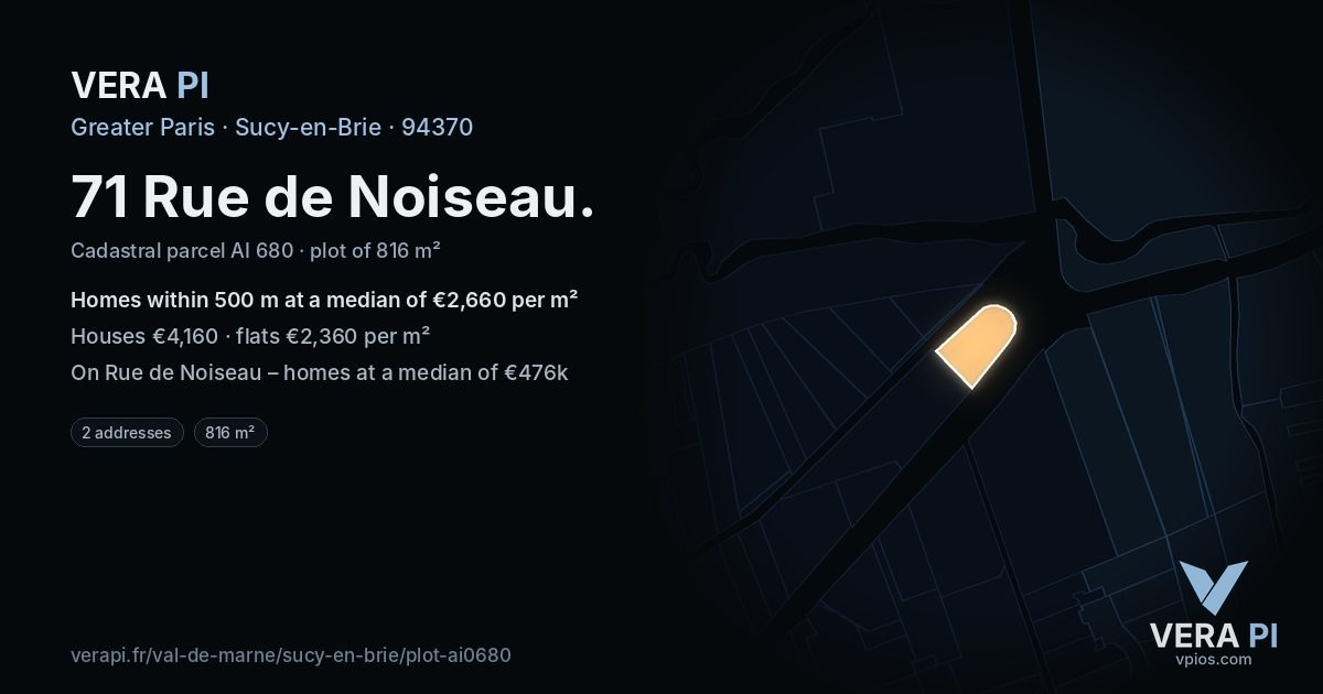 71 Rue de Noiseau, Sucy-en-Brie at night – the plot lit, the parcels around coloured by the prices near them