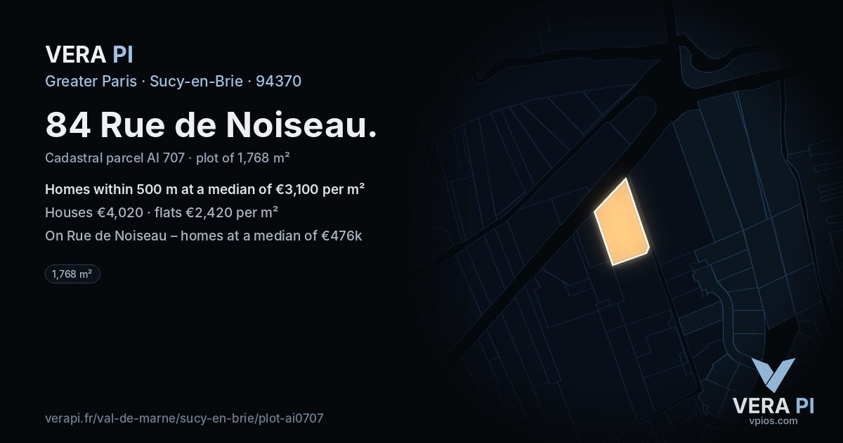 84 Rue de Noiseau, Sucy-en-Brie at night – the plot lit, the parcels around coloured by the prices near them