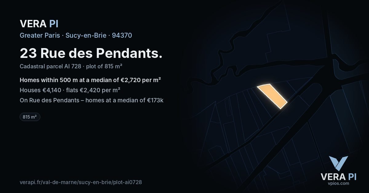 23 Rue des Pendants, Sucy-en-Brie at night – the plot lit, the parcels around coloured by the prices near them